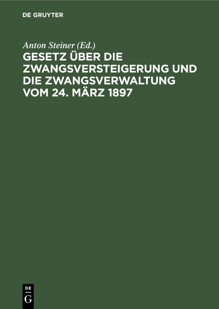 Gesetz über die Zwangsversteigerung und die Zwangsverwaltung vom 24. März 1897 main product photo