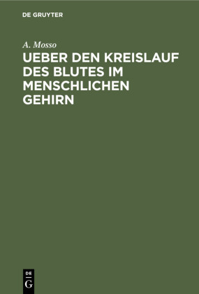 Ueber den Kreislauf des Blutes im menschlichen Gehirn