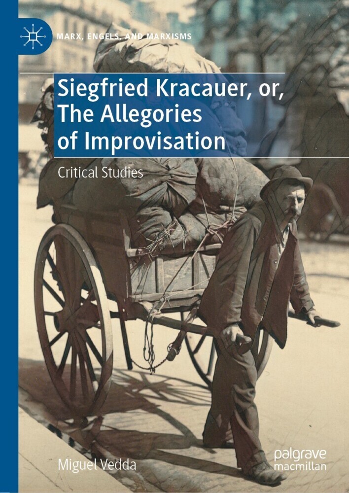 Siegfried Kracauer, or, The Allegories of Improvisation main product photo