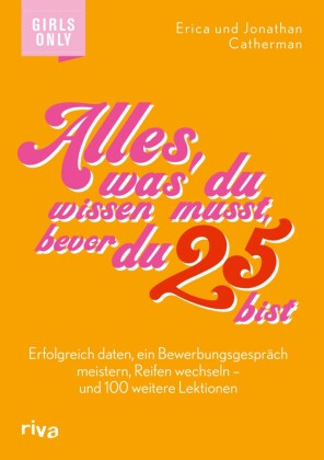 Alles, was du wissen musst, bevor du 25 bist