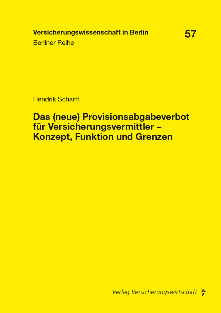Das (neue) Provisionsabgabeverbot für Versicherungsvermittler - Konzept, Funktion und Grenzen main product photo