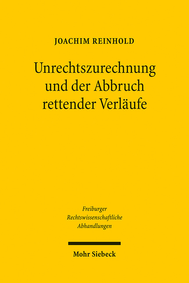 Unrechtszurechnung und der Abbruch rettender Verläufe main product photo