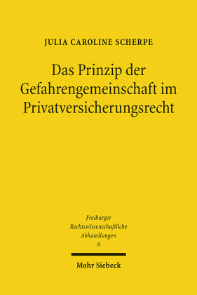 Das Prinzip der Gefahrengemeinschaft im Privatversicherungsrecht