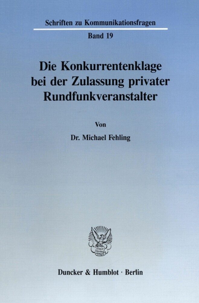Die Konkurrentenklage bei der Zulassung privater Rundfunkveranstalter. main product photo