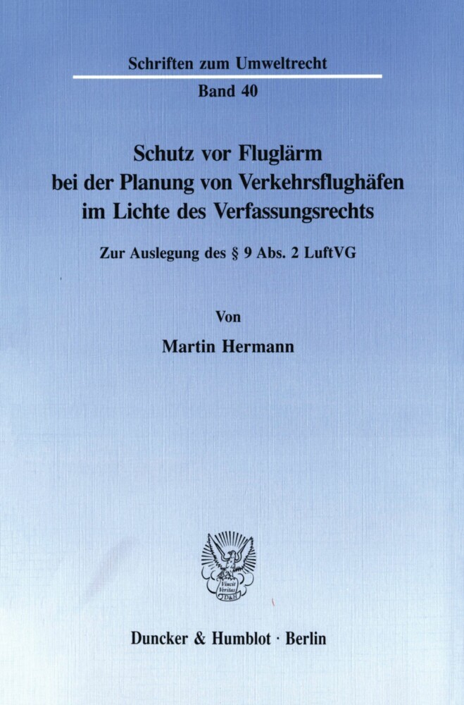 Schutz vor Fluglärm bei der Planung von Verkehrsflughäfen im Lichte des Verfassungsrechts. main product photo