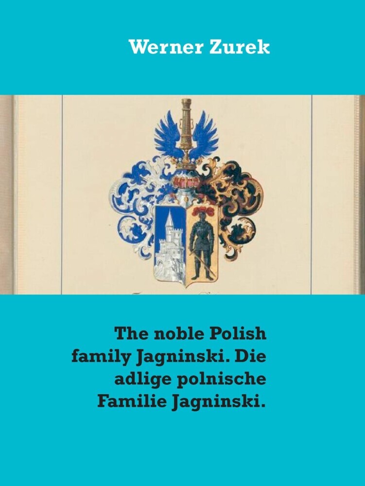 The noble Polish family Jagninski. Die adlige polnische Familie Jagninski. main product photo