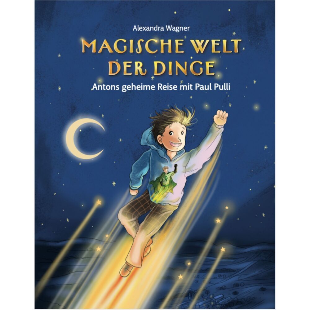 Magische Welt der Dinge (1) Antons geheime Reise mit Paul Pulli main product photo