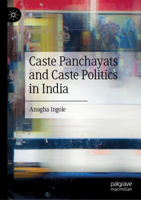 Caste Panchayats and Caste Politics in India main product photo