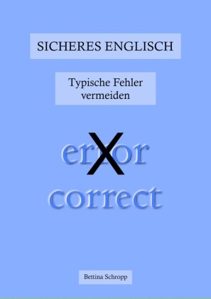 Sicheres Englisch: Typische Fehler vermeiden
