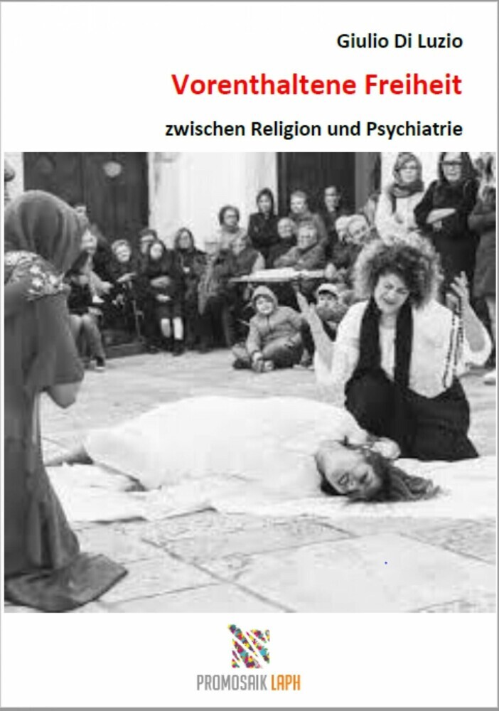 Vorenthaltene Freiheit zwischen Religion und Psychiatrie main product photo