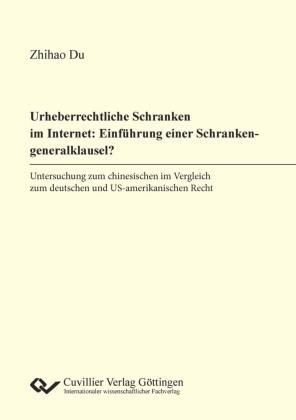 Urheberrechtliche Schranken im Internet: Einführung einer Schrankengeneralklausel?