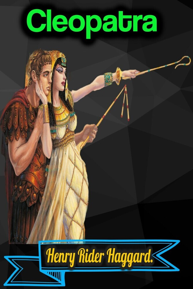Cleopatra - Henry Rider Haggard main product photo