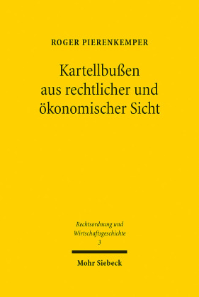 Kartellbußen aus rechtlicher und ökonomischer Sicht
