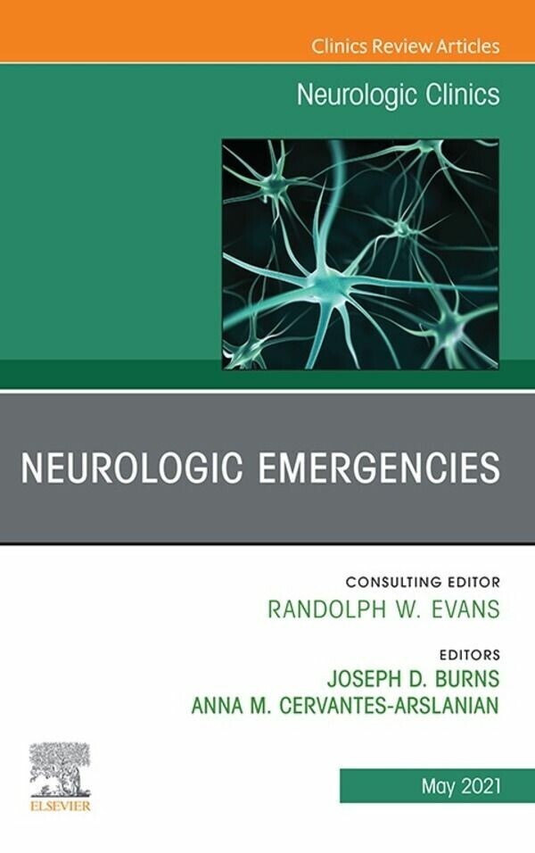 Neurologic Emergencies, An Issue of Neurologic Clinics, E-Book main product photo