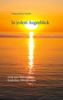 In jedem Augenblick