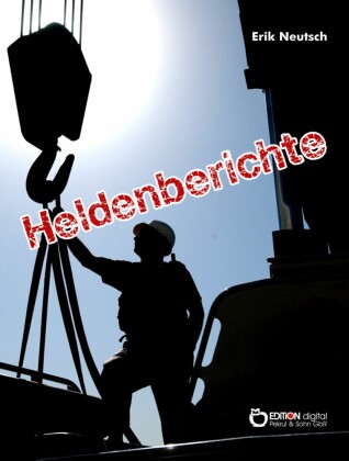 Heldenberichte