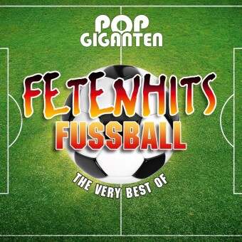 Pop Giganten - Fetenhits Fussball (Best Of), 3 Audio-CD