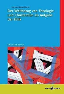 Der Weltbezug von Theologie und Christentum als Aufgabe der Ethik main product photo