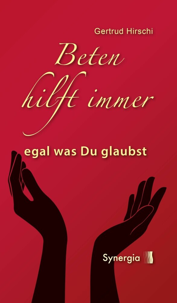 Beten hilft immer - egal was Du glaubst main product photo
