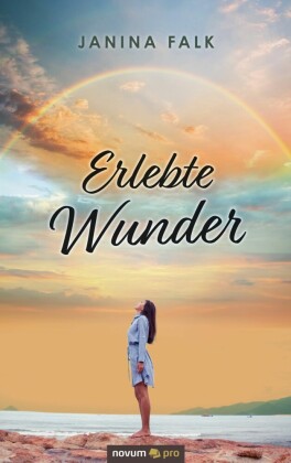 Erlebte Wunder