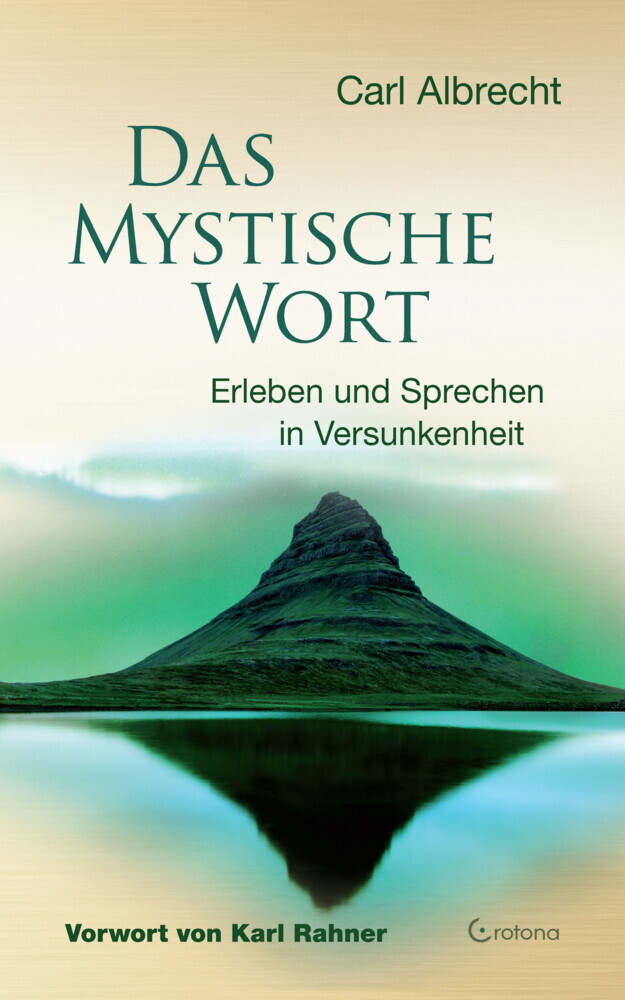 Das mystische Wort: Erleben und Sprechen in Versunkenheit main product photo