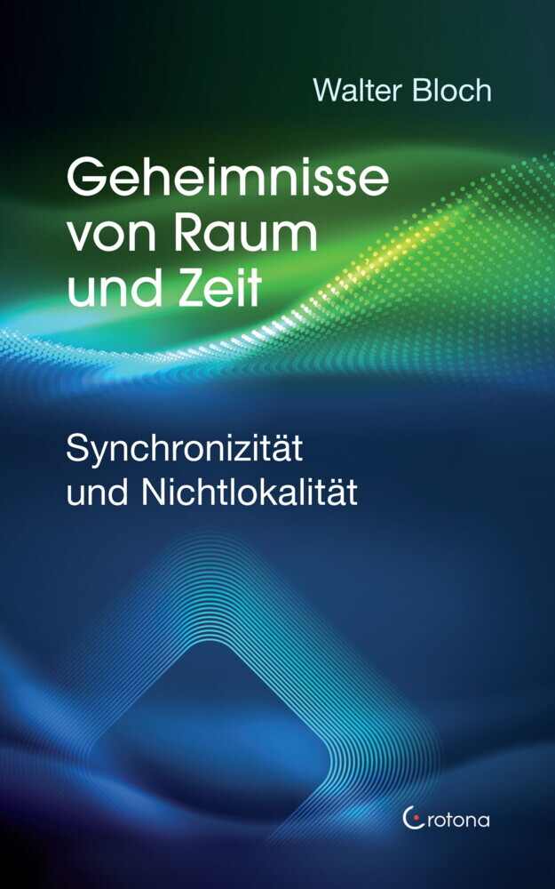 Geheimnisse von Raum und Zeit: Synchronizität und Nichtlokalität main product photo