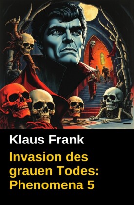 Invasion des grauen Todes: Phenomena 5