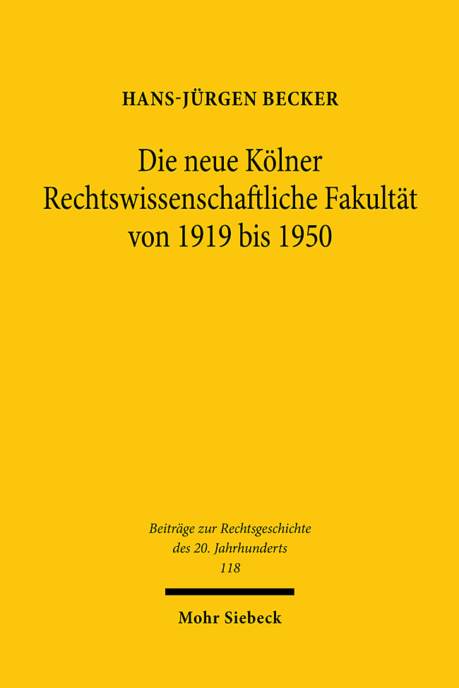 Die neue Kölner Rechtswissenschaftliche Fakultät von 1919 bis 1950 main product photo