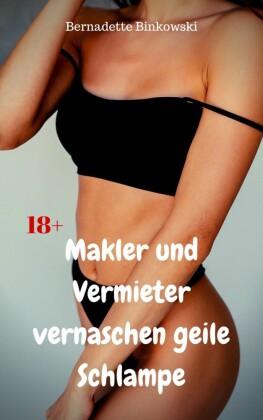 Makler und Vermieter vernaschen geile Schlampe