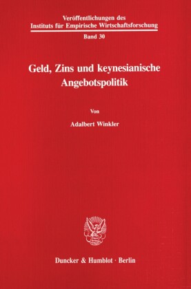 Geld, Zins und keynesianische Angebotspolitik.