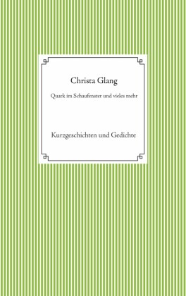 Quark im Schaufenster und vieles mehr