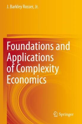 Foundations and Applications of Complexity Economics