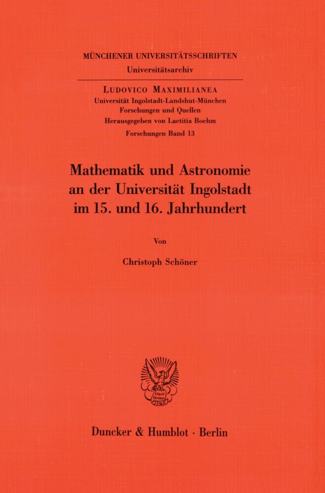 Mathematik und Astronomie an der Universität Ingolstadt im 15. und 16. Jahrhundert. main product photo