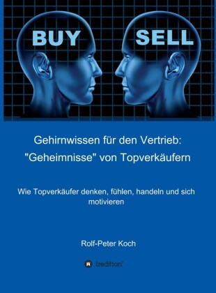 Gehirnwissen für den Vertrieb: 'Geheimnisse' von Topverkäufern