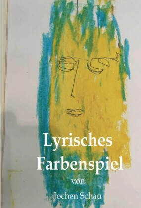Lyrisches Farbenspiel