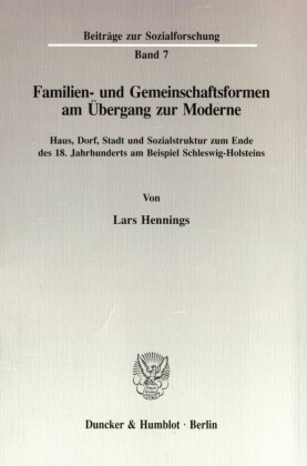 Familien- und Gemeinschaftsformen am Übergang zur Moderne.