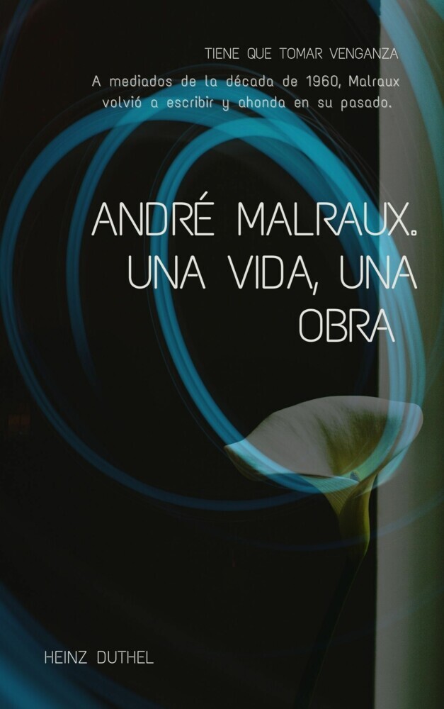 ANDRÉ MALRAUX. UNA VIDA, UNA OBRA . ESTA ALIANZA. main product photo