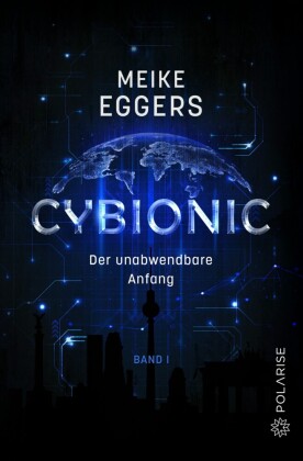 Cybionic - Der unabwendbare Anfang