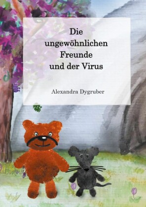 Die ungewöhnlichen Freunde und der Virus