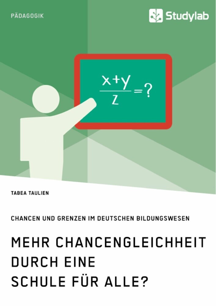 Mehr Chancengleichheit durch eine Schule für Alle? Chancen und Grenzen im deutschen Bildungswesen main product photo