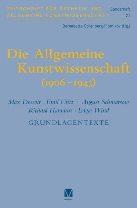 Die Allgemeine Kunstwissenschaft (1906-1943). Band 2