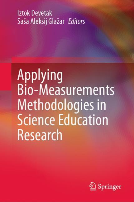 Applying Bio-Measurements Methodologies in Science Education Research main product photo