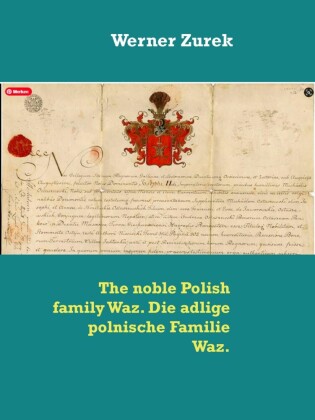 The noble Polish family Waz. Die adlige polnische Familie Waz.