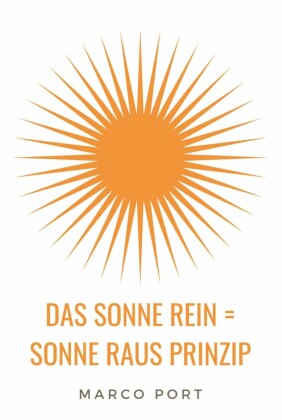 Das Sonne rein = Sonne raus Prinzip