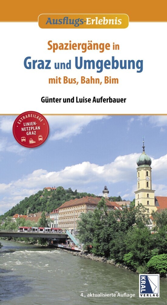 Spaziergänge in Graz und Umgebung mit Bus, Bahn und Bim (4. Aufl.) main product photo
