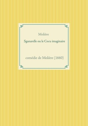 Sganarelle ou le Cocu imaginaire