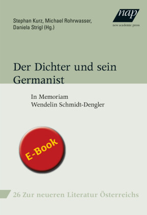 Der Dichter und sein Germanist