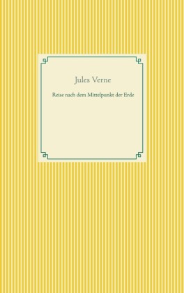 Reise nach dem Mittelpunkt der Erde