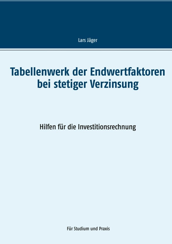 Tabellenwerk der Endwertfaktoren bei stetiger Verzinsung main product photo