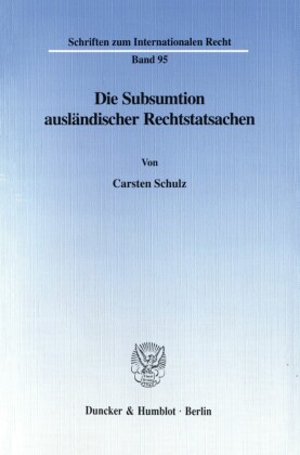 Die Subsumtion ausländischer Rechtstatsachen -